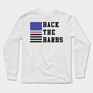 Back the barbs Long Sleeve T-Shirt